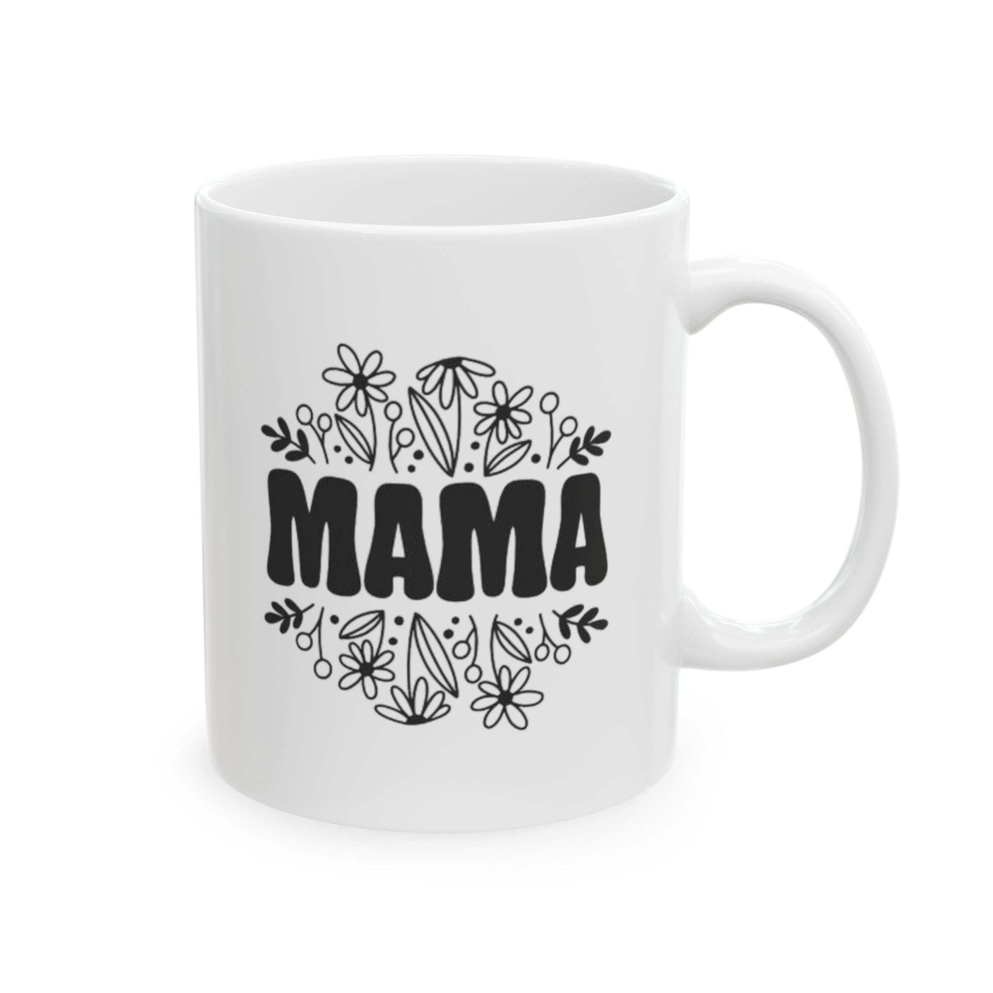 Mama Ceramic Mug — 11 oz.Coffee Cup