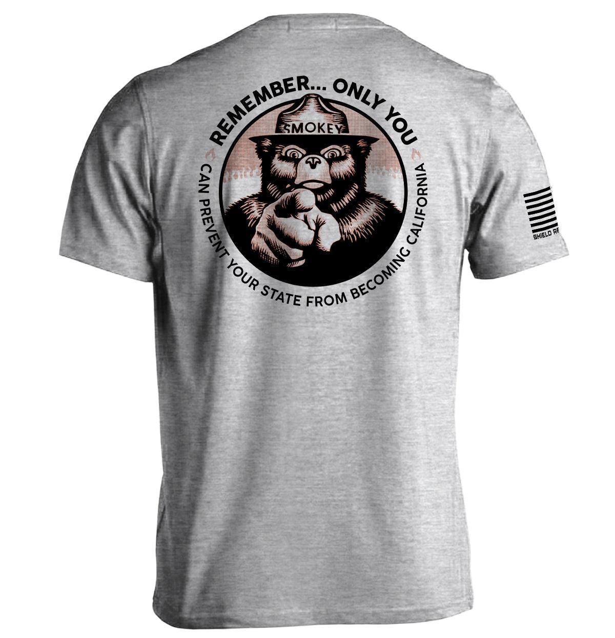 Remember Only you can prevent your state from becoming California