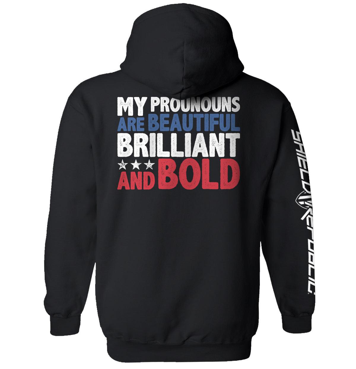 Meine Pronomen sind schön, brillant und mutig