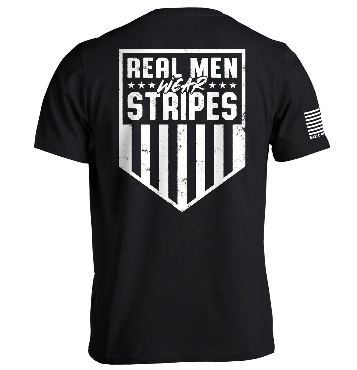 Real Men Wear Stripes (Back Print)
