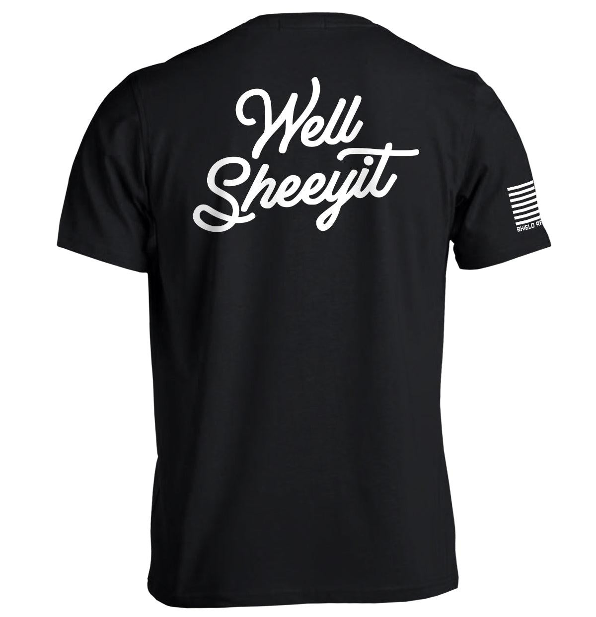 Well Sheeyit (Back Print)
