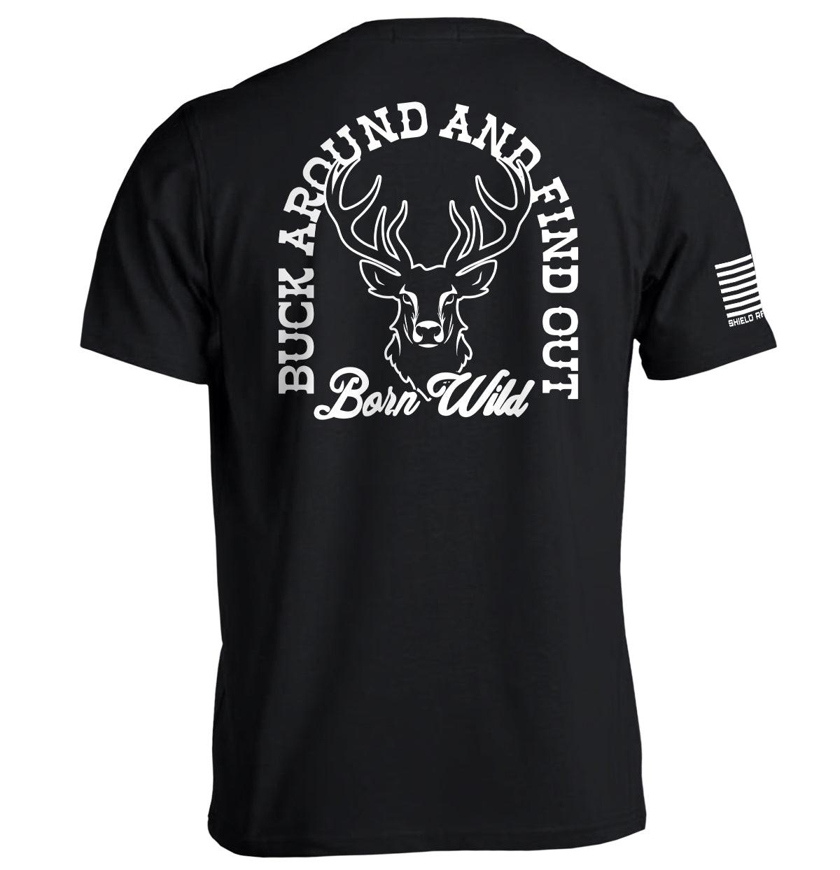 Buck Around And Find Out