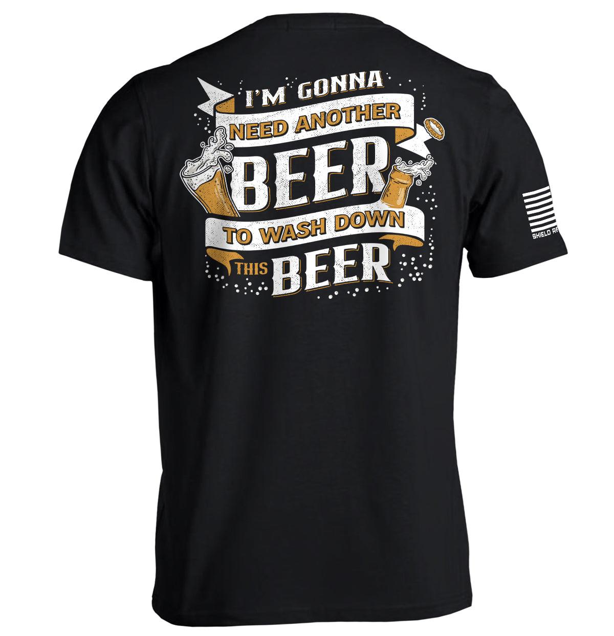 I'm Gonna Need Another Beer to Wash Down This Beer