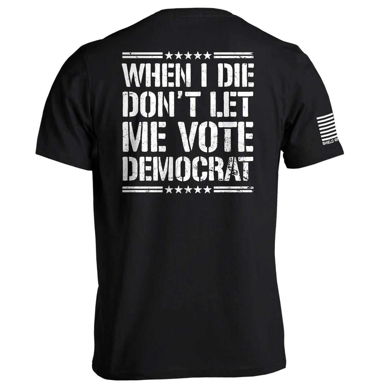 Wenn ich sterbe, lass mich nicht die Demokraten wählen