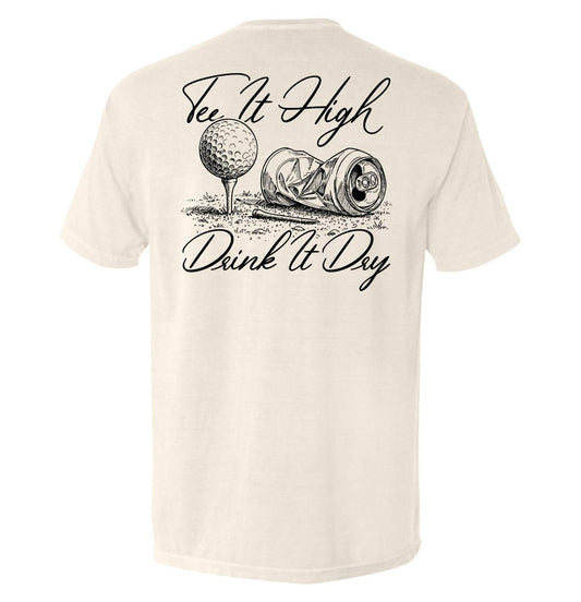 Tee It High Drink It Dry