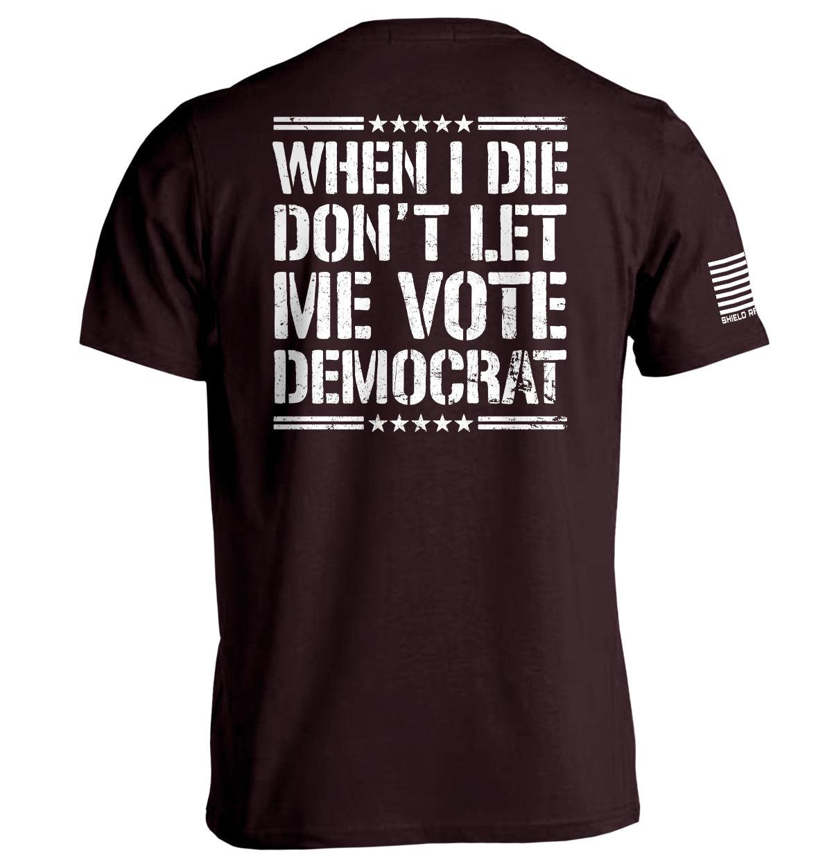 Wenn ich sterbe, lass mich nicht die Demokraten wählen