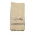 WINE IS THE ANSWER DISH TOWEL  SET OF 2 ''