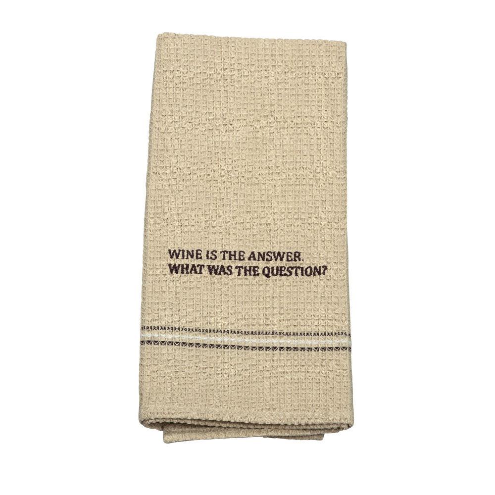 WINE IS THE ANSWER DISH TOWEL  SET OF 2 ''