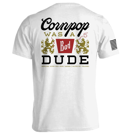 Cornpop war ein böser Kerl