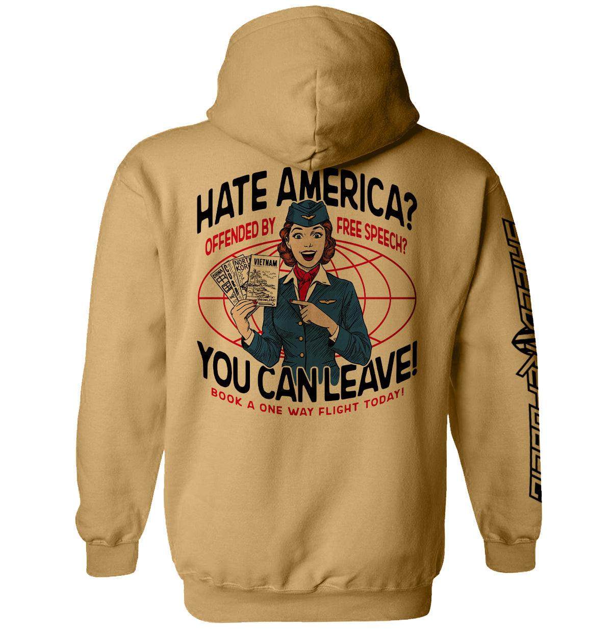 Wenn du Amerika hasst und dich von freier Meinungsäußerung beleidigt fühlst, kannst du ja gehen.