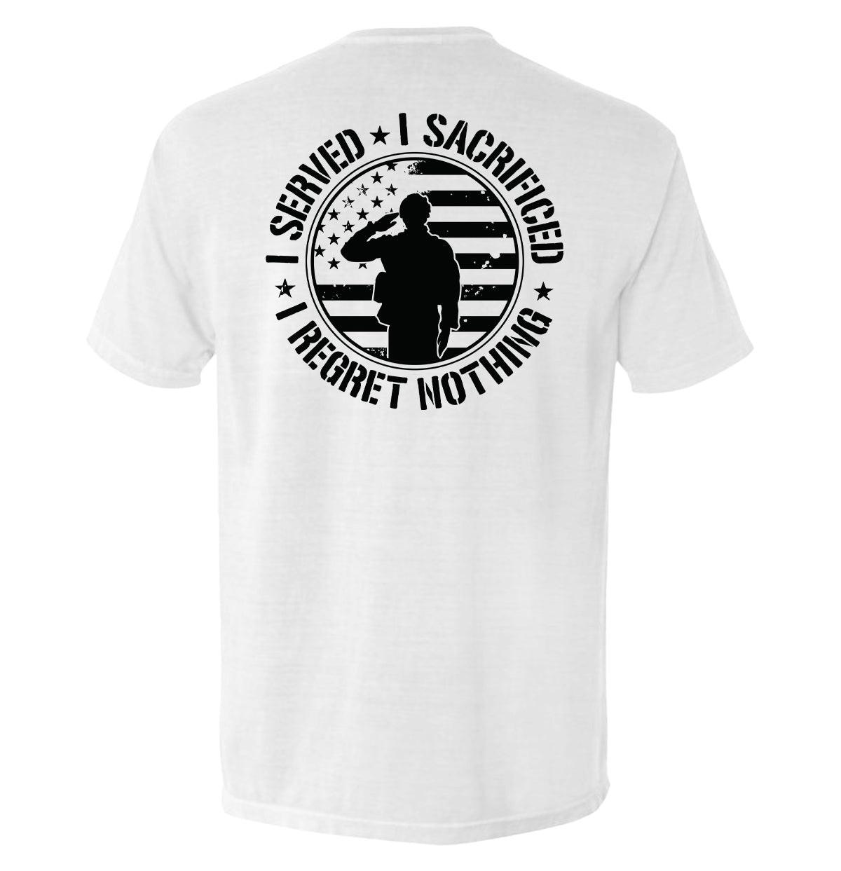 I Served I Sacrificed I Regret Nothing