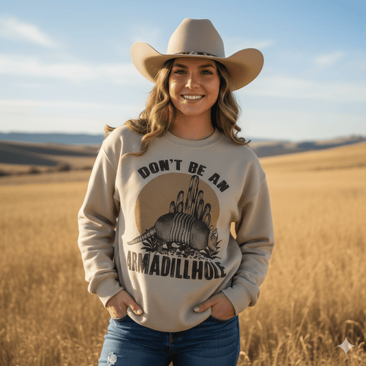Don't Be An Armadillhole Grafik-Sweatshirt